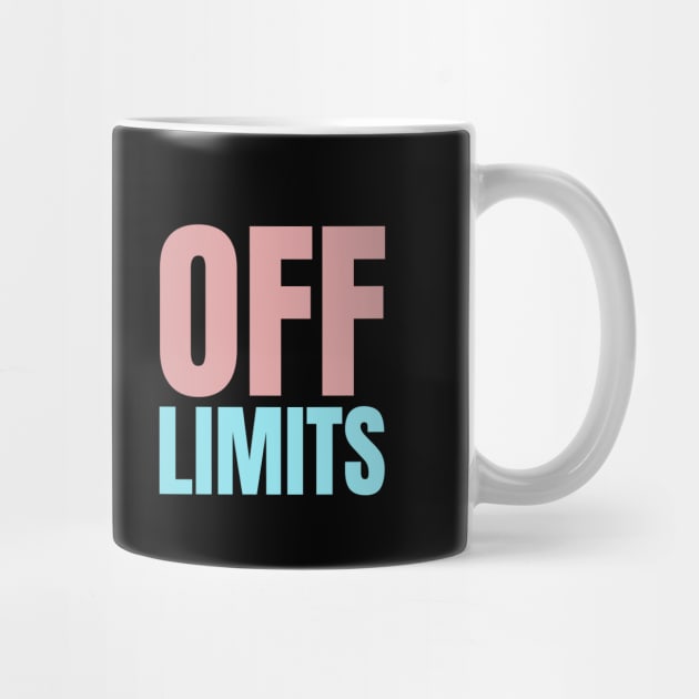 Off Limits by TheSoldierOfFortune